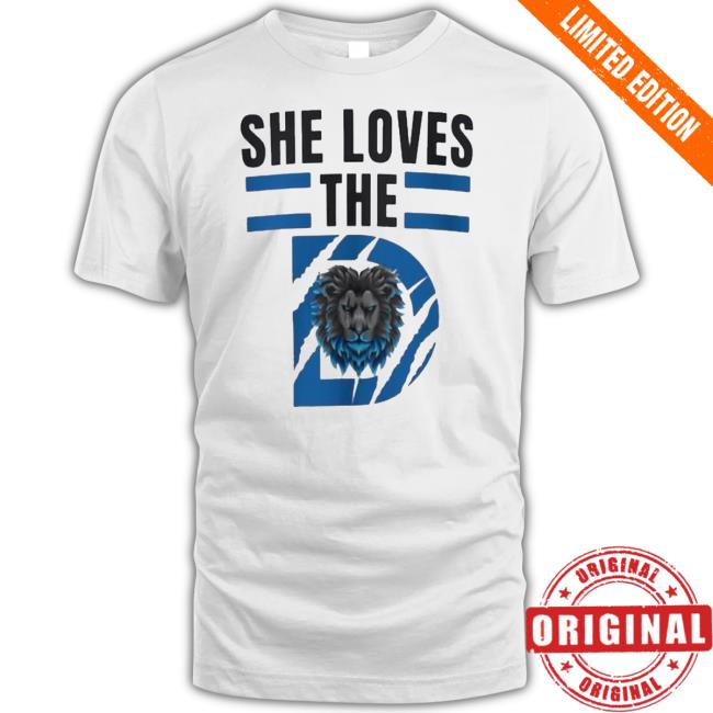 Official Detroit Lions She Loves The D T-Shirt