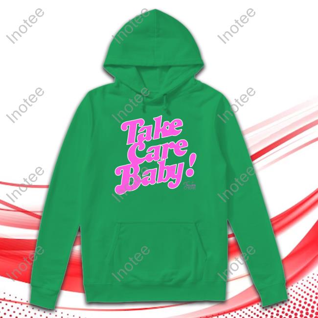 Take Care Baby Hoodie