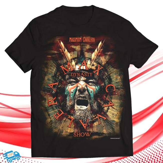 Original Maximum Cavalera Store Merch Max Cavalera Dynasty Show Shirt 2024 - (Ships Nov 22) t-shirt, hoodie, tank top, sweater and long sleeve t-shirt