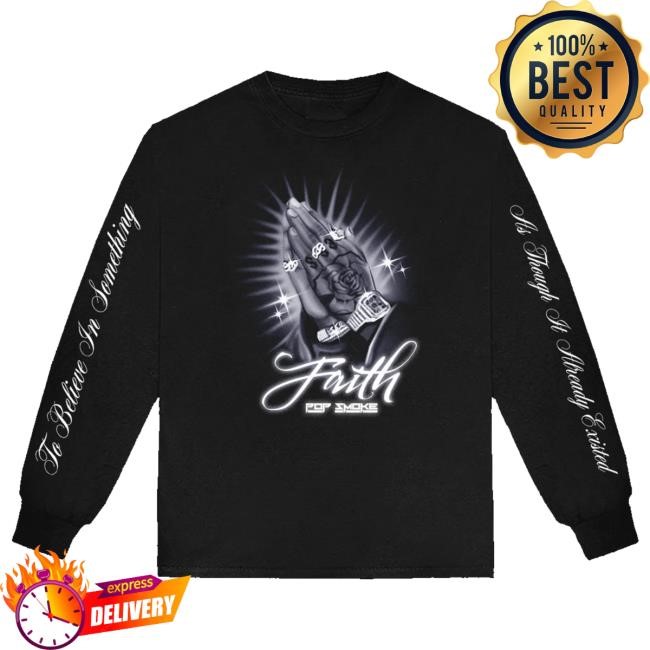 Pop Smoke Merch To Believe In Something Long Sleeve Hooded Sweatshirt