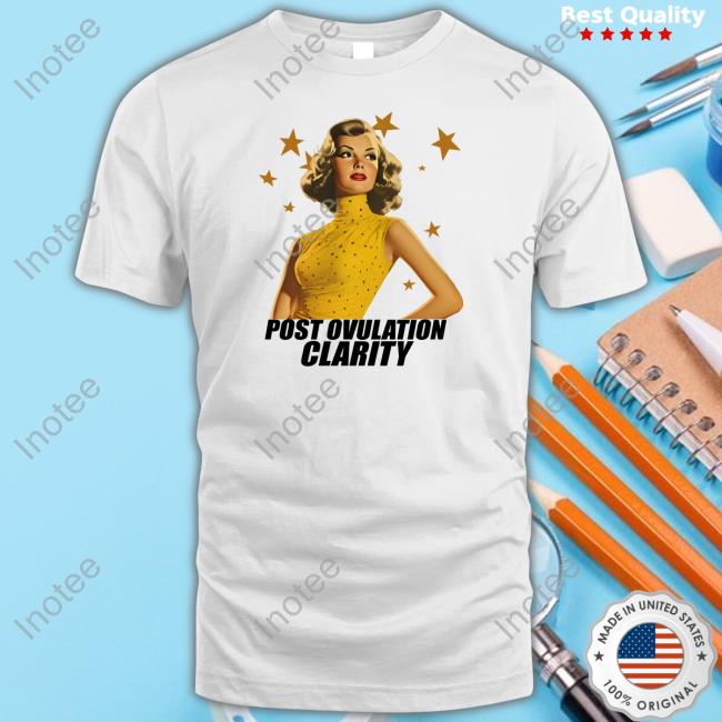 Post Ovulation Clarity Tee Shirt