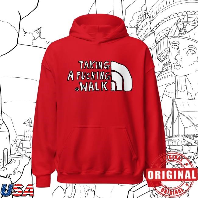 Batsyhead Merch Store Taking A Fucking Walk Hoodie