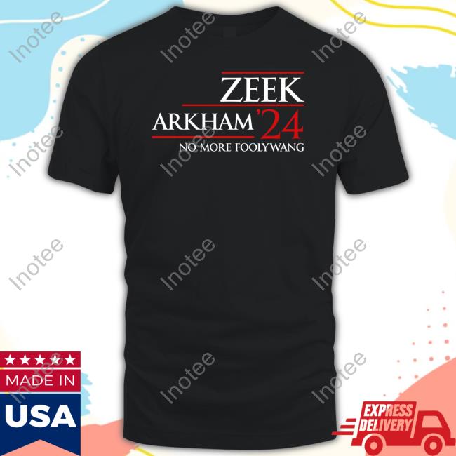 Zeek Arkham 2024 Shirts