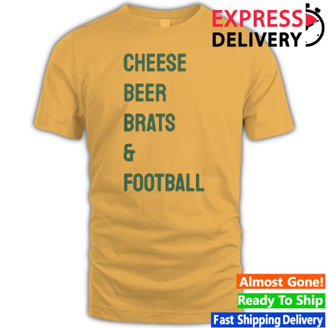 Green Bay Cheese Beer Brats And Football T Shirt