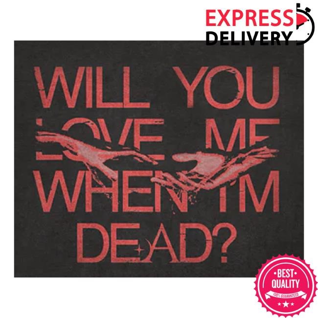 Amira Elfeky Merch Store Me When I’M Dead Shirts