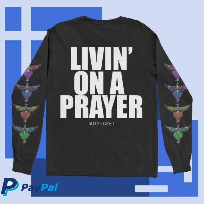 Official Living On A Prayer Shirt