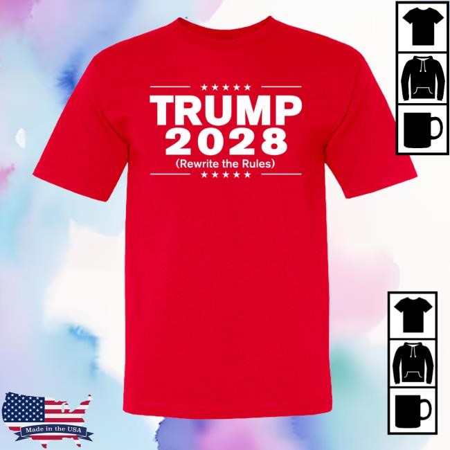 Trump Store Trump 2028 (Rewrite The Rules) Tee Shirt
