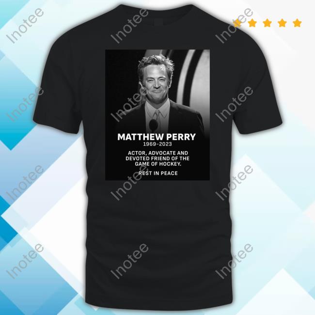 Rip Matthew Perry 1969 2023 Tee Shirts