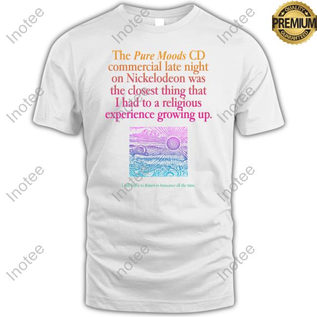 The Pure Moods Cd Commercial Late Night Was A Religious Experience Sweatshirt