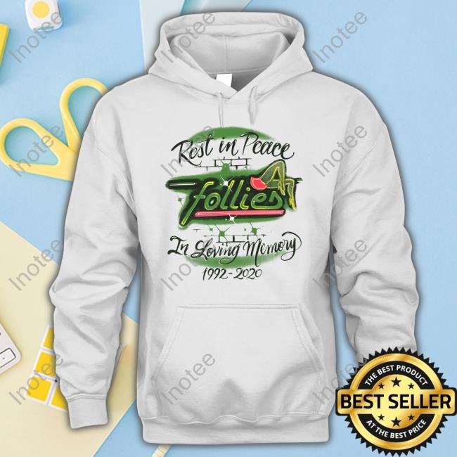 Rip Follies T-Shirt,Hoodie,Sweatshirt