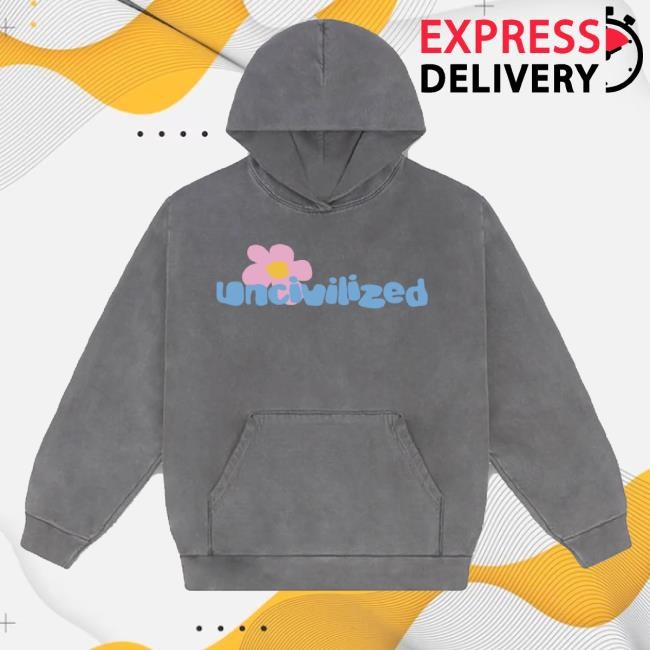 Trending Uncivilized Store Uncivilized Flower Tee Shirt