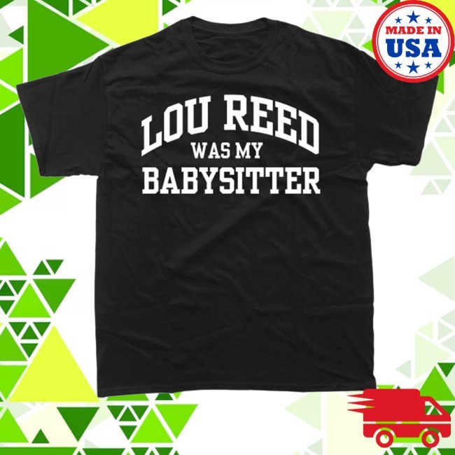 Jeff Tweedy Lou Reed Was My Babysitter Sweatshirt Wilco Merch Store