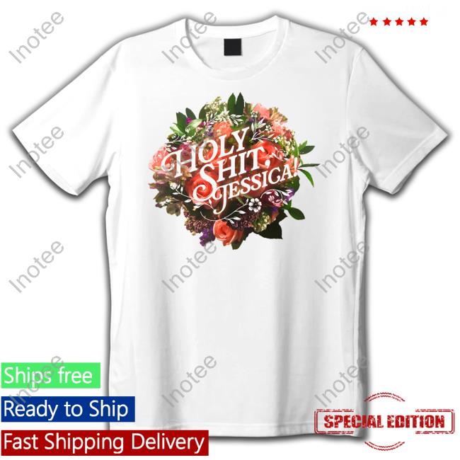 Lebatardaf Holy Shit Jessica Shirt