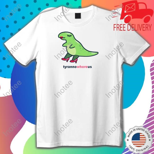 Eveoart Tyrannowhoreus Limited Shirt