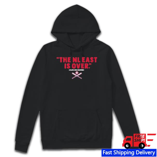 Official The Nl East Is Over Atlanta Braves Champions 2023 New Shirt