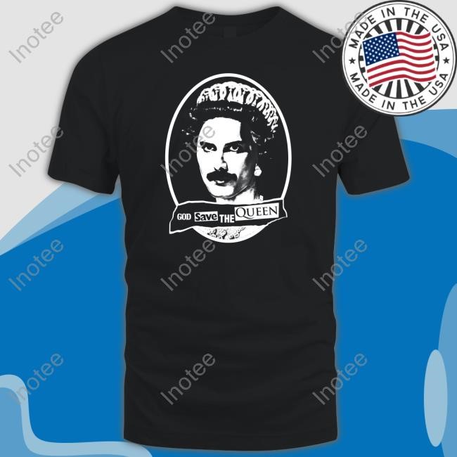 Freddie Mercury God Save The Queen T Shirt