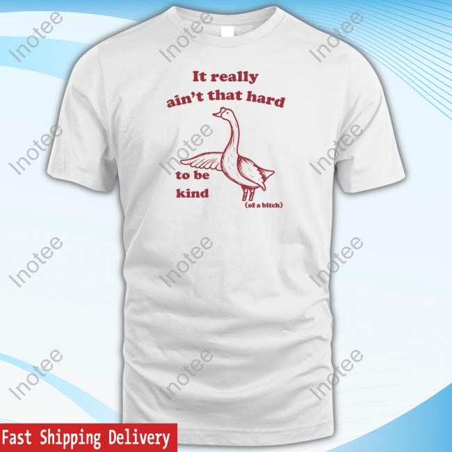 Slippywild It Really Ain't That Hard To Be Kind Of A Bitch Hooded Sweatshirt