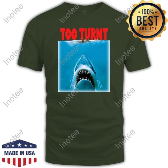 Shark Week Too Turnt Tee Shirt