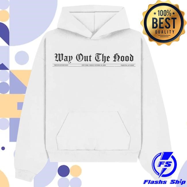 Trending Exclusive Lil Tjay Merch Way Out The Hood White t-shirt, hoodie, tank top, sweater and long sleeve t-shirt