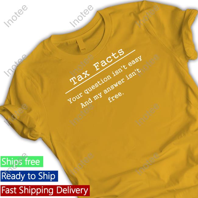 Brian Streig Tax Facts Your Question Isn't Easy And My Answer Isn't Free Tee