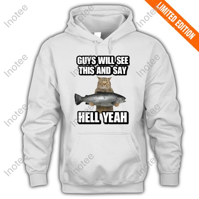 Cringeytees Guys Will See This And Say Hell Yeah T Shirt
