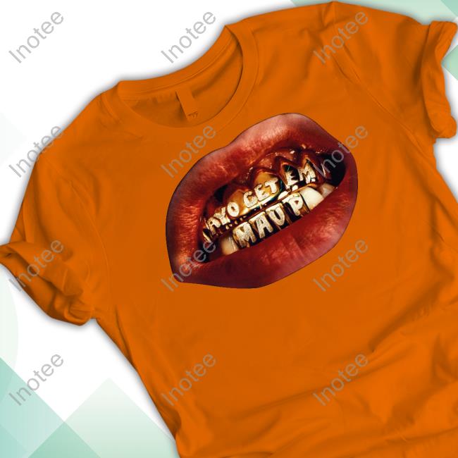 Maupmusic Ayo Get Em Mau P 01.19.24 New Shirt