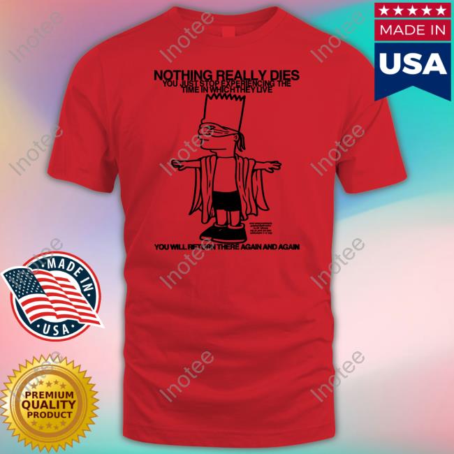 Roryblank Nothing Really Dies You Just Stop Experiencing The Time In Which They Live Sweatshirt