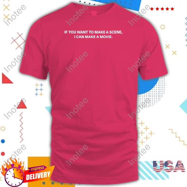 Official Prestonmitchum Store If You Want To Make A Scene I Can Make A Movie Crewneck Sweatshirt