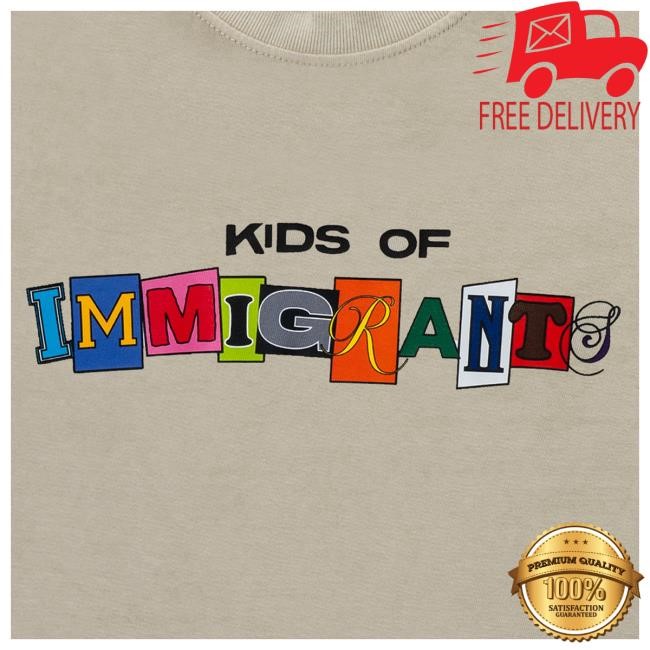 Official Kids Of Immigrants Merch Shop Store Shirts