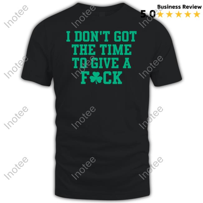 Bri Marie D I Don't Got The Time To Give A Fuck Shirt