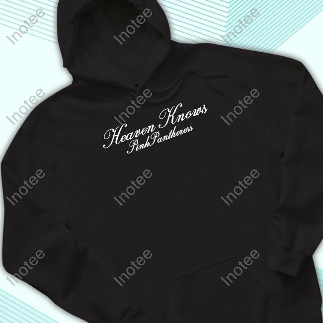 Official Heaven Knows Pink Pantheress Shirt Hourly Pinkpantheress