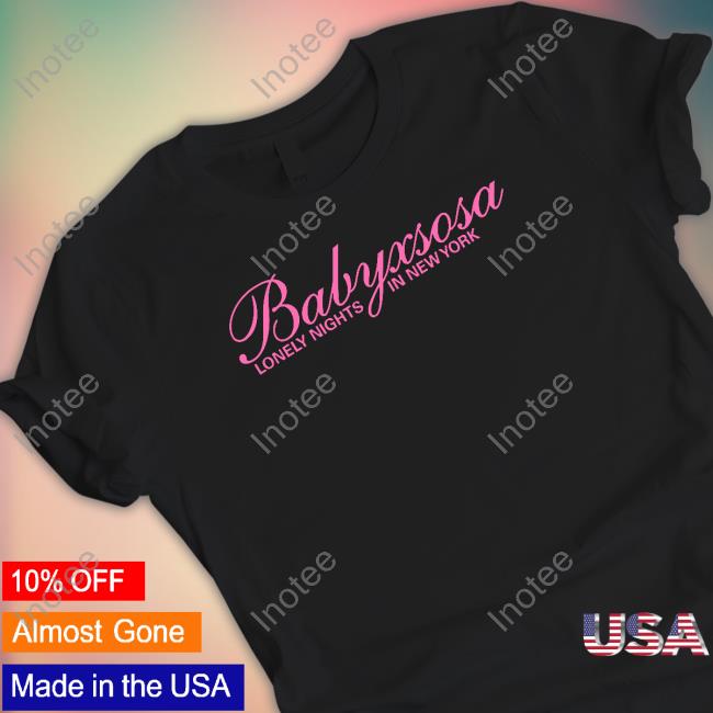 Babyxsosa Merch Store Babyxsosa Lonely Nights In New York Hoodie