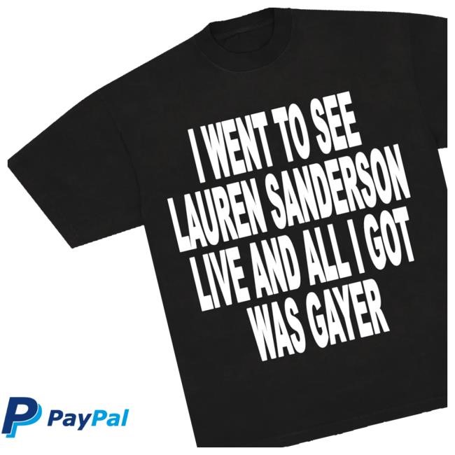 Lauren Sanderson Official All I Got Was Gayer Long Sleeve T Shirt
