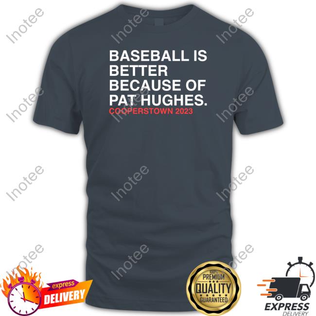 Obviousshirts Baseball Is Better Because Of Pat Hughes Hoodie Portland Pickles
