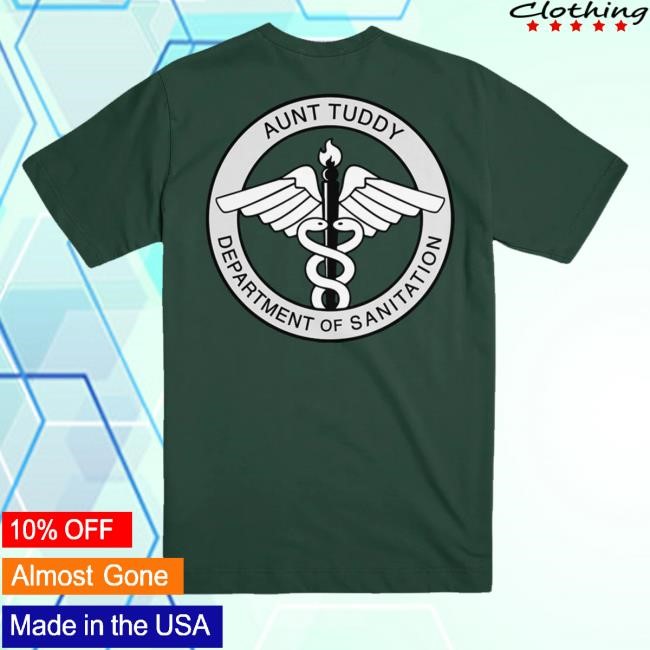 Official Aunt Tuddy Department Of Sanitation T Shirt