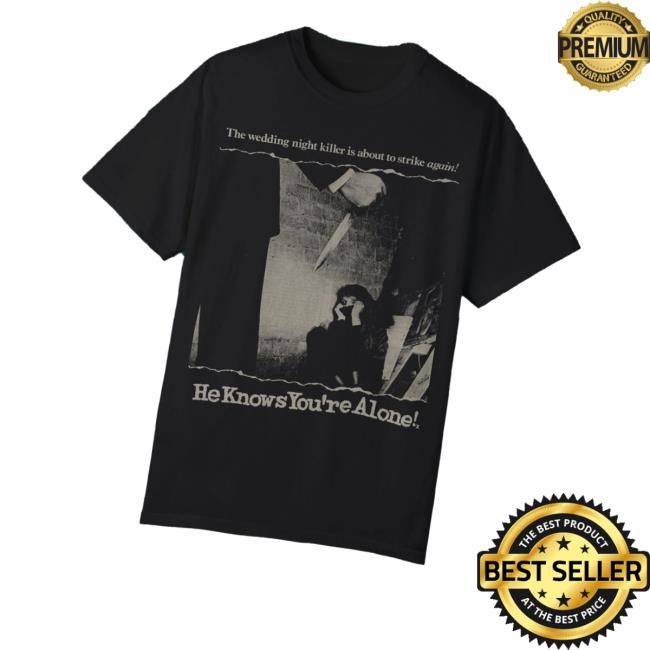 Ironfortressrecords Merch Store Shop He Knows You're Alone Horror Movie New Shirt