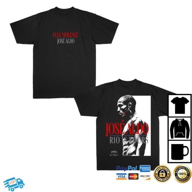 Full Violence Merch Store José Aldo Rio Is Yours Hooded Sweatshirt