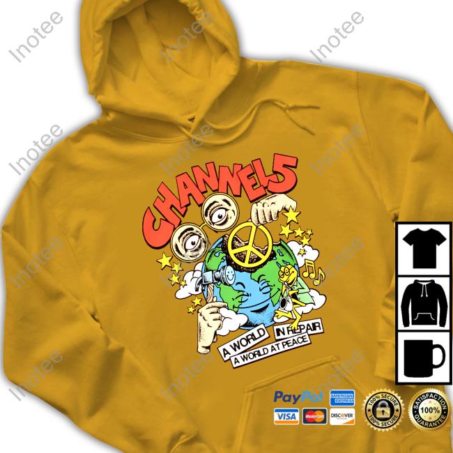 Channel5 A World In Repair A World At Peace T Shirt Channel5 A World In Repair A World At Peace Long Sleeve