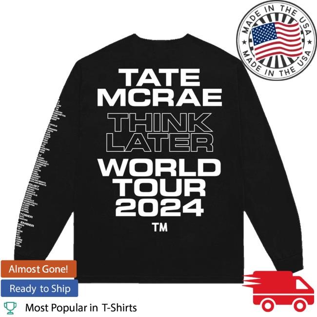 Tate Mcrae Merch Store Think Later World Tour T-Shirt, Hoodie, Tank Top, Sweater And Long Sleeve T-Shirt