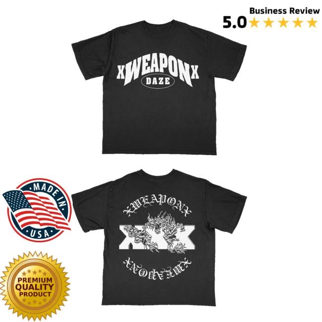 Daze Style Merch Store Shop Xweaponx Xxx Tee Shirt