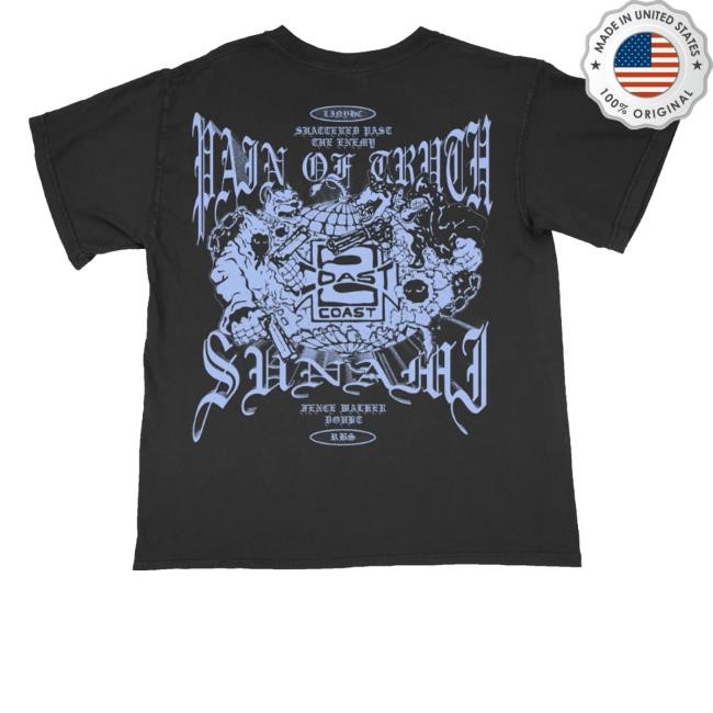 Pain Of Truth Sunami Fence Walker Doubt Tee Shirt Daze Merch Store Pain Of Truth - Split