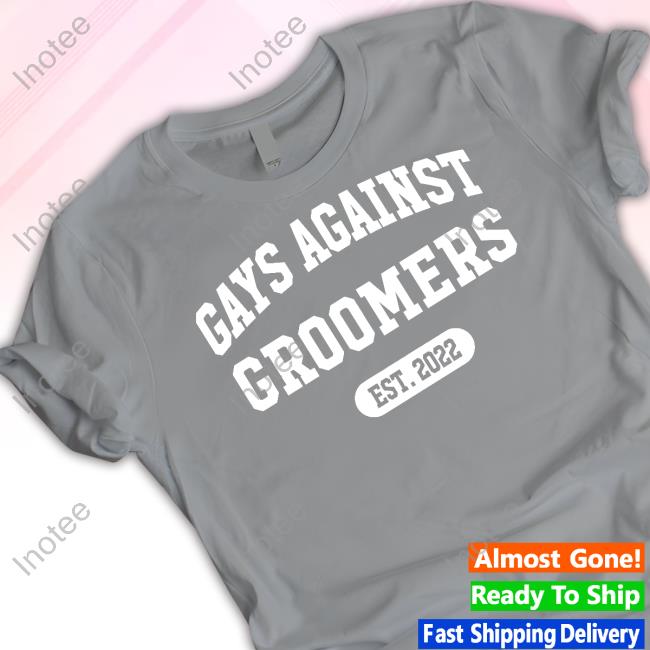 Gays Against Groomers Est 2022 T-Shirt
