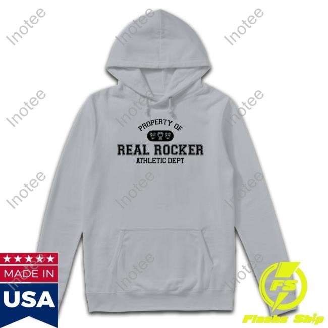 The Home Team Merch Property Of Real Rocker Athletic Dept Tee Shirt