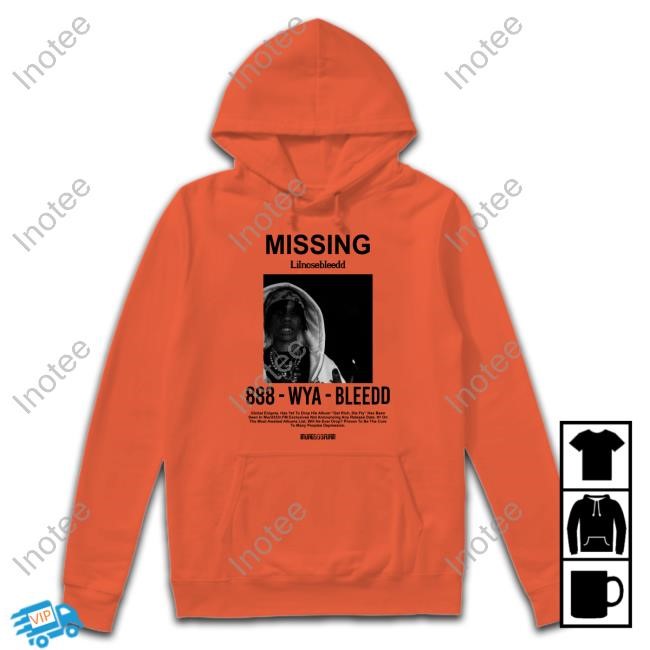 Buriedatbirth Merch Missing Lilnosebleedd 888 Wya Bleedd T Shirt