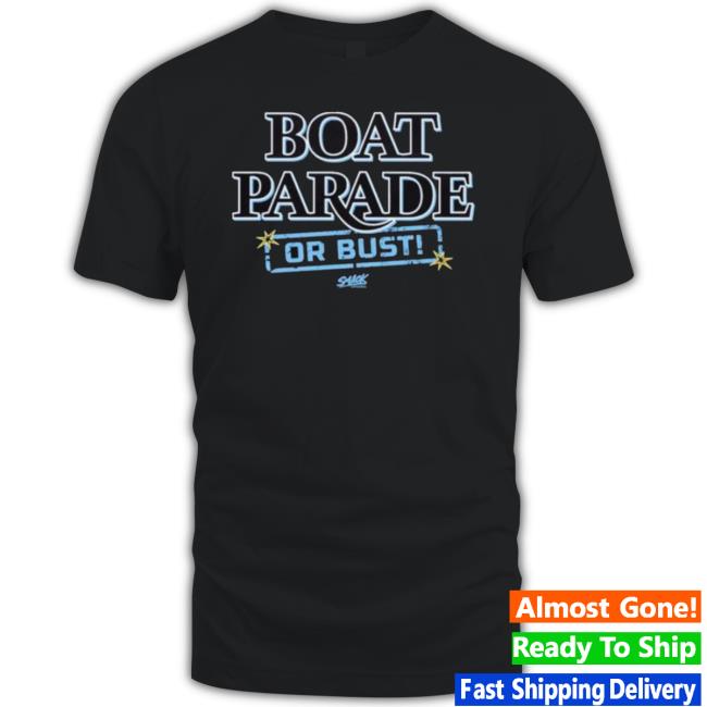 Tampa Bay Rays Boat Parade Or Bust Playoff Time Official Shirt