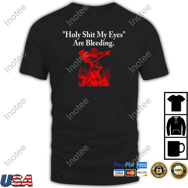 Holy Shit My Eyes Are Bleeding Crewneck Sweatshirt