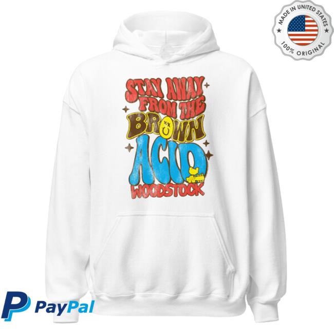 Woodstock Store Merch Stay Away From The Brown Acid Shirt