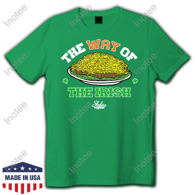 Cincy Shirts Store The Way Of The Irish Skyline Chili Hoodie