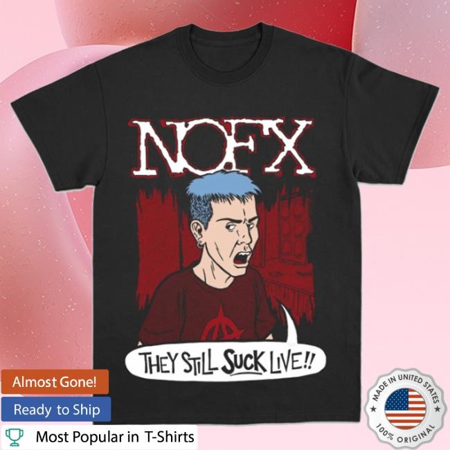 Nofx Merch Shop Still Suck Long Sleeve Shirt