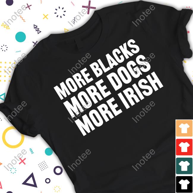Clare Daly Wearing More Blacks More Dogs More Irish Classic Shirt